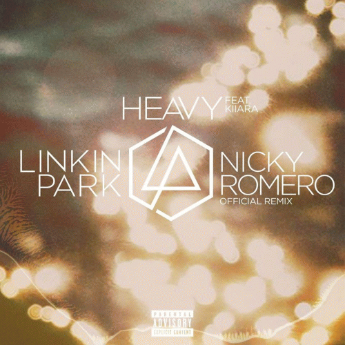 Linkin Park : Heavy (Nicky Romero Remix)
